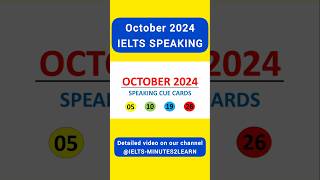 05 10 19 amp 26 OCTOBER 2024 IELTS SPEAKING CUECARDS PREDICTION ielts2024 ieltsexam ielts [upl. by Ygief]