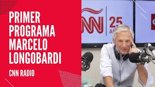 Primer programa de Marcelo Longobardi en CNN RADIO  SEGUNA PARTE  lunes 110422 [upl. by Esej]