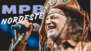 MPB NORDESTE  MusicaPopularBrasileira [upl. by Elbas307]