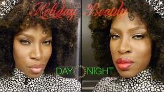 Holiday Beauty Day to Night [upl. by Vyner]