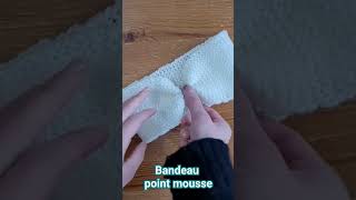 Tuto Bandeau point mousse [upl. by Charita]