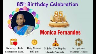 85th Birthday Celebration Of MONICA FERNANDES  Watch LIVE From Permude [upl. by Aliakim]