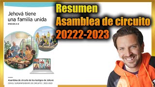 Asamblea de Circuito de los testigos de Jehová 20222023  RESUMEN [upl. by Pillihpnhoj]