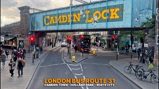 London Bus Ride Bus Route 31 from busy Camden to White City  Upper Deck Neighbourhood Route 🚌🏡 [upl. by Darelle]