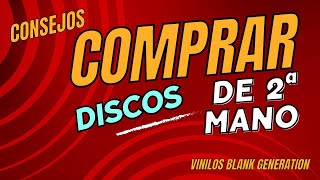 CONSEJOS para COMPRAR DISCOS de vinilo de SEGUNDA MANO [upl. by Naitsabas]