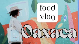 Our Oaxaca Culinary Adventure REAL Mexican food Putting that to the test [upl. by Melac]