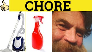 🔵 Chore  Household Chores  Chore Meaning  Chore Examples  Chore Definition [upl. by Aruat14]