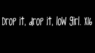 Drop It Low Remix Lyrics [upl. by Adnohsed]