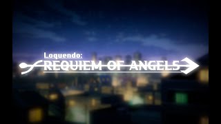 Loquendo Requiem of Angels  Torneo  Inscripciones Cerradas [upl. by Hermione]