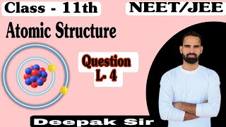 Class  11th  NEET  JEE  Quesion PracticeBohr Atomic ModelBy Deepak Sir  New DN Education [upl. by Einohtna207]