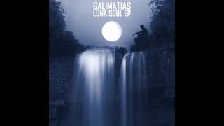 Galimatias  Luna Soul Full EP [upl. by Alonzo]