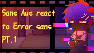 Sans Aus React To Error Sans Errorink angst part1 [upl. by Ahsiek528]