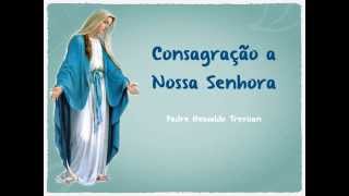 musica Consagração a Nossa Senhora [upl. by Nwahsit]