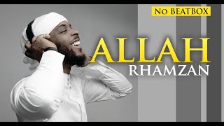 Rhamzan  ALLAH  Muslim Songs Voices Only [upl. by Lodie]