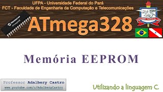 Memória EEPROM 05  ATmega328 [upl. by Gorden21]