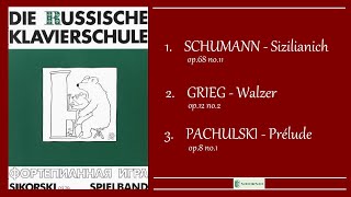 DIE RUSSISCHE KLAVIERSCHULE Spielband  Nr 13 [upl. by Salokkin861]