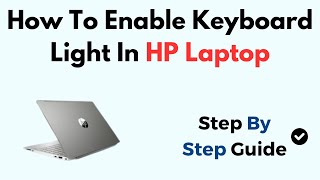 How To Enable Keyboard Light In HP Laptop Windows 11 [upl. by Wolfgang840]