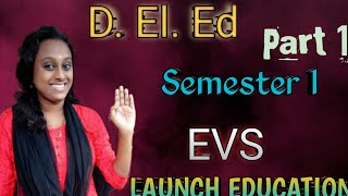 D El Ed Semester 1 EVS  Parisaravum Padithavum Part 1 [upl. by Arorua]