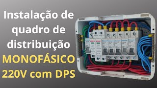 Instalação de quadro de distribuição MONOFÁSICO 220V com DPS [upl. by Margi443]