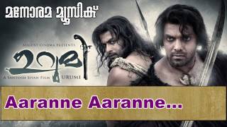 Aaranne Aaranne  Urumi  Prithviraj Sukumaran  Santhosh Shivan  Deepak Dev  Job Kurian  Rita [upl. by Collar]