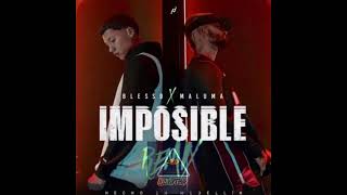 Blessd Ft Maluma – Imposible Remix Audio Oficial 𝅘𝅥𝅮 [upl. by Oneladgam155]