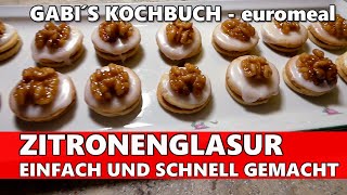 Zitronenglasur einfach und schnell selber machen zum Glasieren für Kekse Kuchen und Torten [upl. by Ahsaeit]