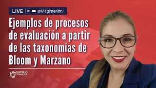 LIVE  157 I Ejemplos de procesos de evaluación a partir de las taxonomías de Bloom y Marzano [upl. by Collbaith882]