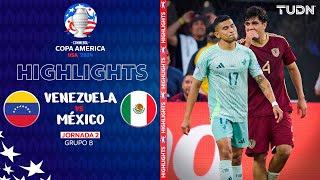 HIGHLIGHTS  Venezuela vs México  Copa América 2024  J2  TUDN [upl. by Nilde]