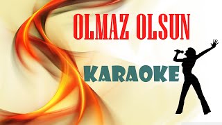 Olmaz Olsun  Karaoke  Full HD [upl. by Damarra534]