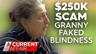 Grandma who faked blindness in Centrelink scam  A Current Affair [upl. by Maurer]