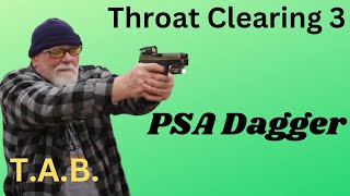 Throat Clearing Pt3 PSA Dagger [upl. by Manup429]