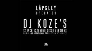 Låpsley  Operator DJ Kozes Extended Disco Version [upl. by Enowtna]