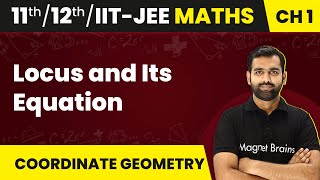 Locus and Its Equation Coordinate System Coordinate Geometry  Maths Class 1112IITJEE [upl. by Bergmans]