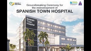 Groundbreaking Ceremony for the Redevelopment of the Spanish Town Hospital  January 16 2024 [upl. by Belier]