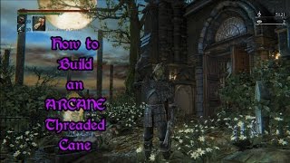 How to build an ARCANE ONLY Threaded Cane [upl. by Ahsillek]