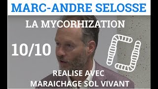 1010  MarcAndré SELOSSE  La Mycorhization  Un Réseau dInteraction [upl. by Sharona592]