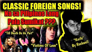 FOREIGN SONGS That Became A Huge Hit ONLY In Philippines Classic All Time Favorites [upl. by Kaja434]