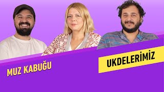 Ukdelerimiz  Muz Kabuğu [upl. by Annauj]