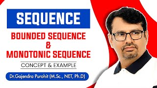 Real Analysis  Monotonic Sequence  Bounded Sequence  Definition amp Examples [upl. by Renat]