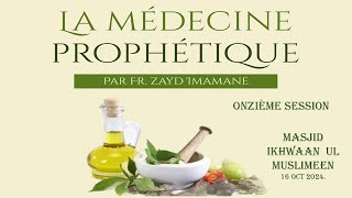 12La médecine ProphètiqueInterdiction de se soigner avec ce qui est illicitepar Fr Zayd Imamane [upl. by Anahpets423]