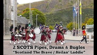 quotScotland The Brave  Heilan Laddiequot  2 SCOTS PampD [upl. by Lap397]