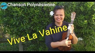 Vive La Vahine  Chanson Tahitienne Ukulele [upl. by Sanbo793]