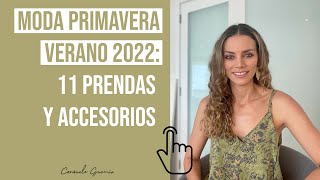 Moda primavera verano 2022 11 prendas y accesorios I Consuelo Guzmán Asesora de imagen [upl. by Harrow859]