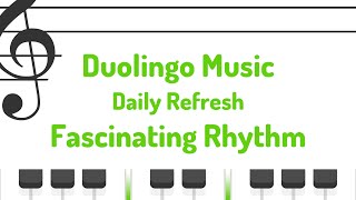 Fascinating Rhythm  Duolingo Music [upl. by Edbert984]