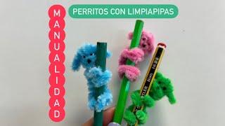 Manualidad Perros con Limpiapipas [upl. by Linnie]