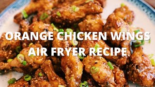 Airfried Orange Chicken Wings  SO GOOD [upl. by Valleau]