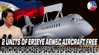 2 UNITS OF ERIEYE AEWampC AIRCRAFT FREE WITH THE PURCHASE OF 14 UNITS OF JAS39 GRIPEN EF [upl. by Enotna91]