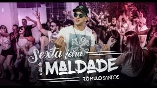 Sextafeira de maldade  Rômulo Santos vídeo clipe Oficial [upl. by Iznyl]