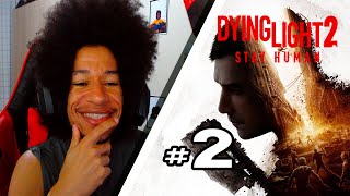 Blaack jogando Dying Light 2 Stay Human  Parte 2 [upl. by Salahi]