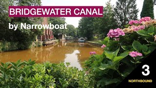 Bridgewater Canal by Narrowboat 3 Worsley to Plank Lane [upl. by Briana650]